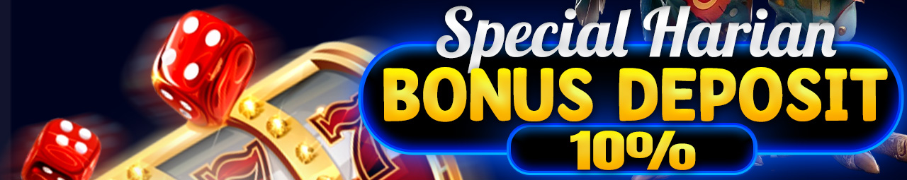BONUS DEPOSIT HARIAN 10%